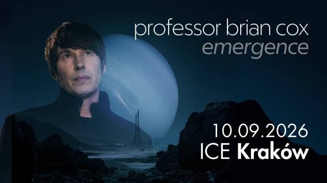 Profesor Brian Cox: Emergence w ICE Kraków