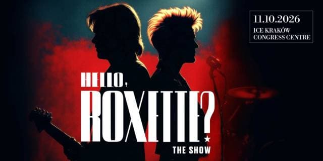 Hello, Roxette? w ICE Kraków