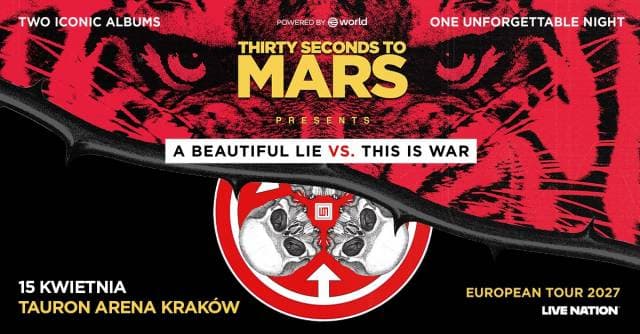 Thirty Seconds to Mars: A Beautiful Lie vs. This Is War w Tauron Arenie Kraków