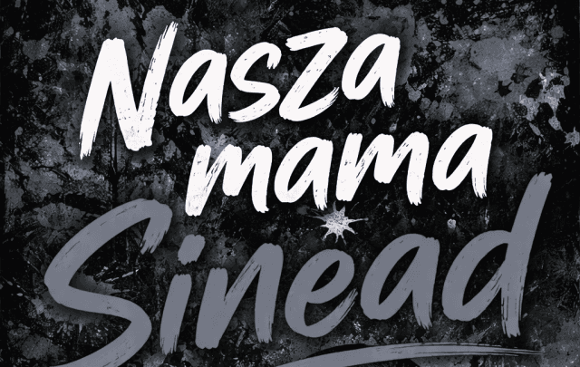 Nasza mama Sinead