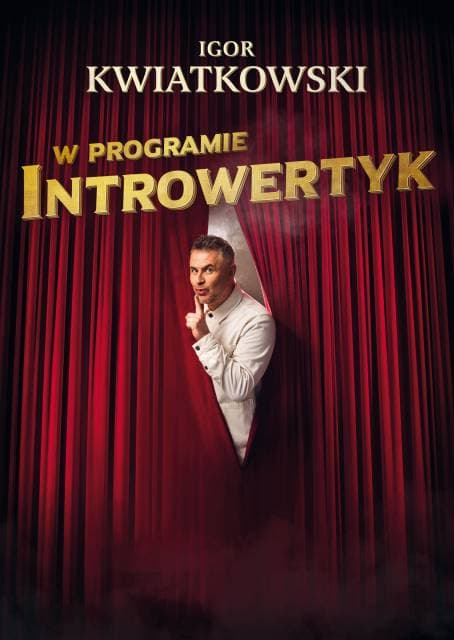 Igor Kwiatkowski: Introwertyk