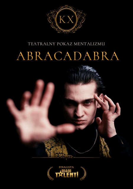 Abracadabra KX. Teatralny pokaz mentalizmu