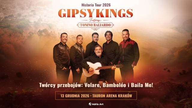 Gipsy Kings feat. Tonino Baliardo: Historia w Tauron Arenie Kraków