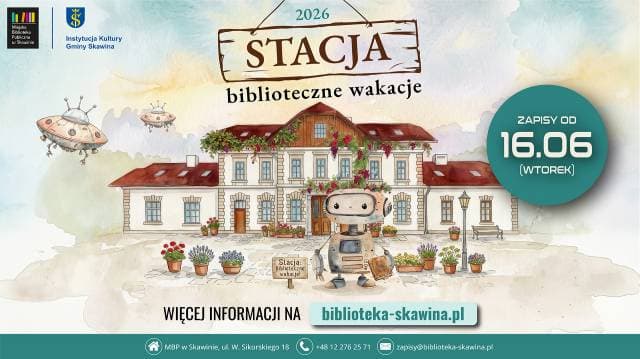 Stacja: biblioteczne wakacje w Skawinie