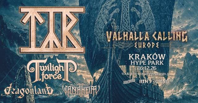 Tyr, Twilight Force, Dragonland, Vanaheim: Valhalla Calling w Hype Parku
