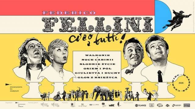 Federico Fellini: ciao a tutti! Przegląd w Kinie Pod Baranami