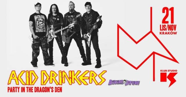Acid Drinkers: Party in the Dragon's Den w Studio