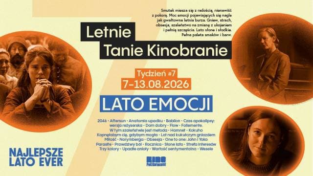Letnie Tanie Kinobranie. Lato emocji