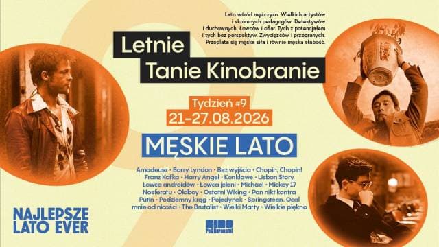 Letnie Tanie Kinobranie. Męskie lato