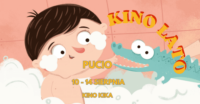 Kino lato. Pucio (Kino KIKA)
