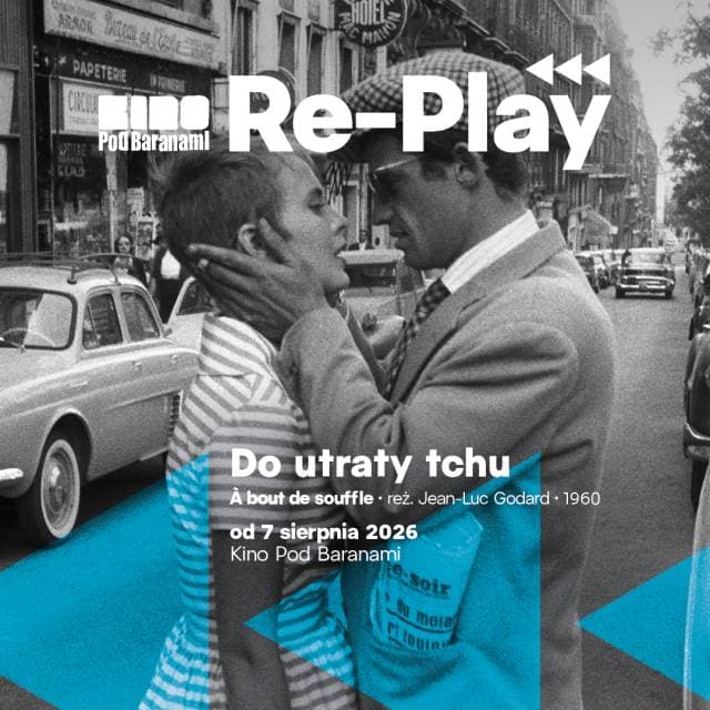 Re-Play: Do utraty tchu (Kino pod Baranami)