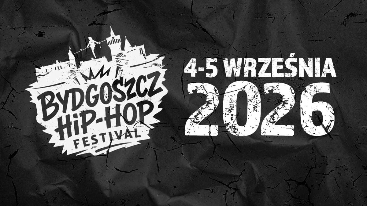 BYDGOSZCZ HIP HOP FESTIWAL 2026