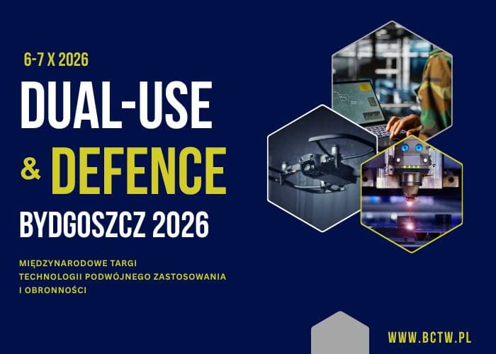 Międzynarodowe Targi Technologii Podwójnego Zastosowania i Obronności „Dual-Use & Defence Bydgoszcz 2026”