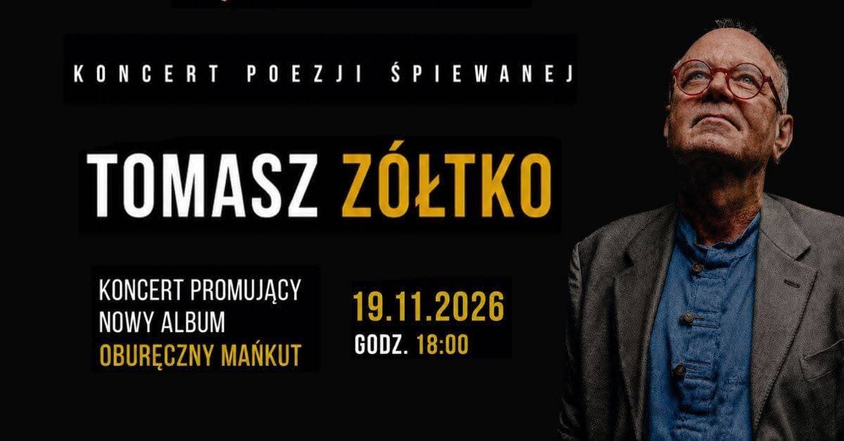 Tomasz Żółtko - koncert promujący nowy album "Oburęczny Mańkut"