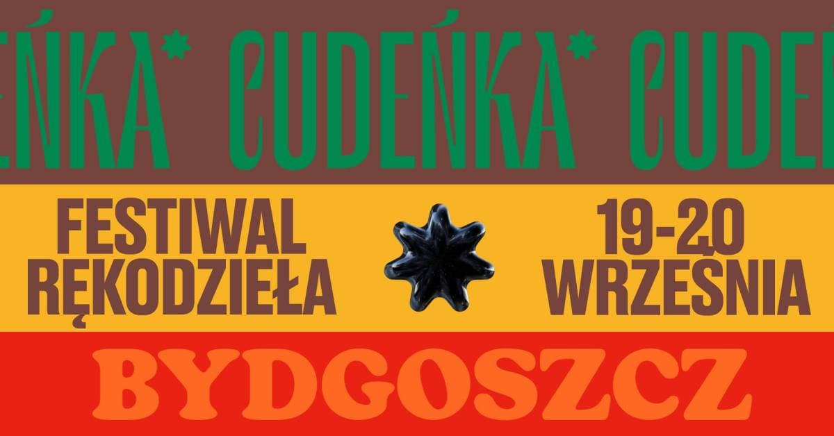Festiwal Rękodzieła "Cudeńka"