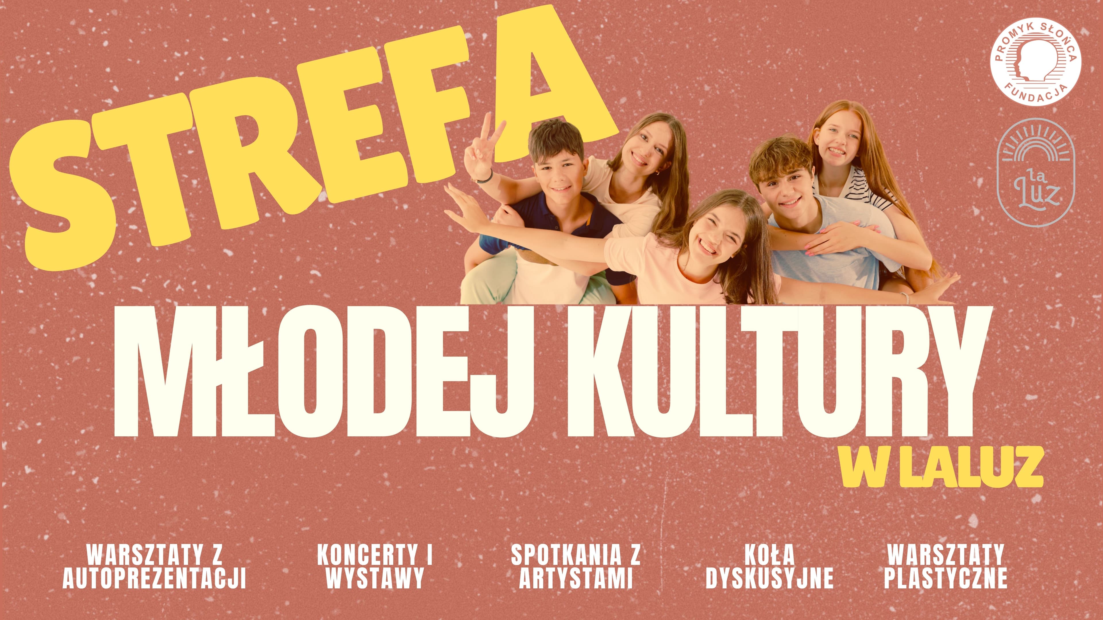 Strefa Młodej Kultury w LaLuz - bezpłatne warsztaty i spotkania dla młodzieży