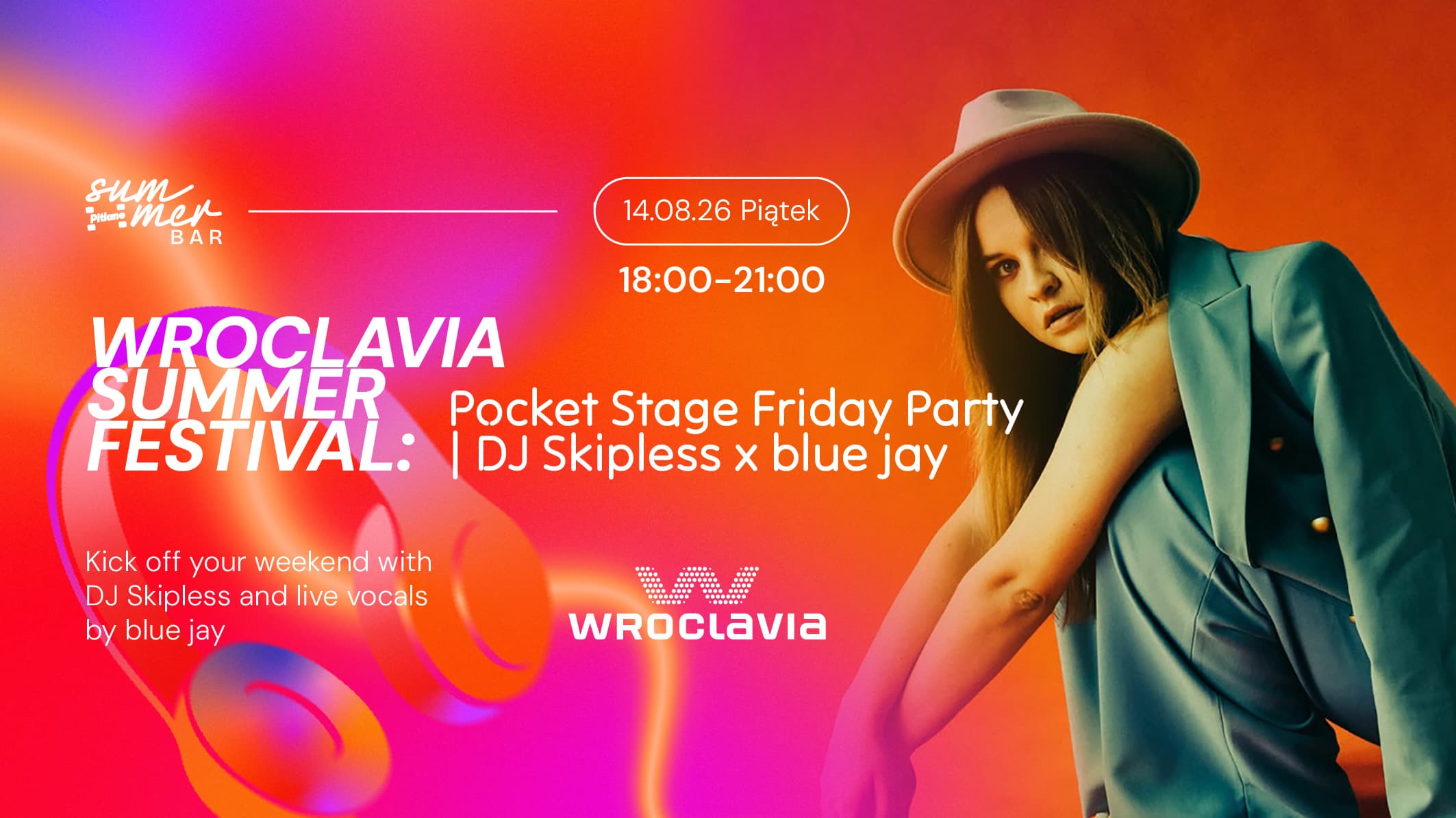 Wroclavia Summer Festival: Pocket Stage Friday Party | DJ Skipless x blue jay