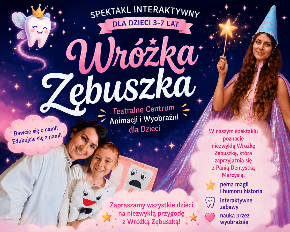 Wróżka Zębuszka - spektakl interaktywny dla dzieci