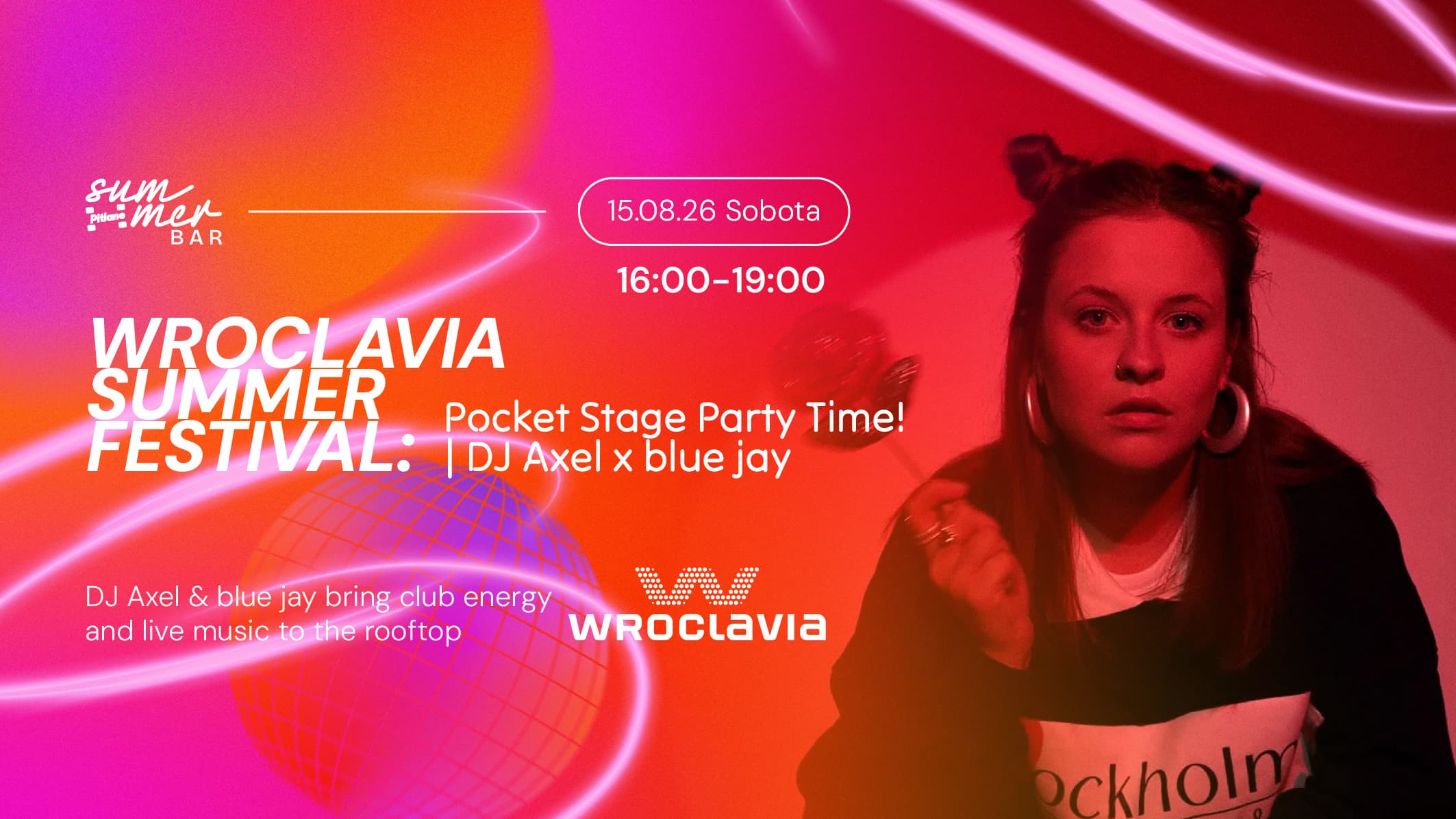 Wroclavia Summer Festival: Pocket Stage Party Time! | DJ Axel x blue jay