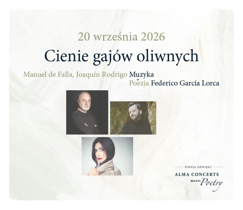 Cienie gajów oliwnych - Alma Concerts Meets Poetry