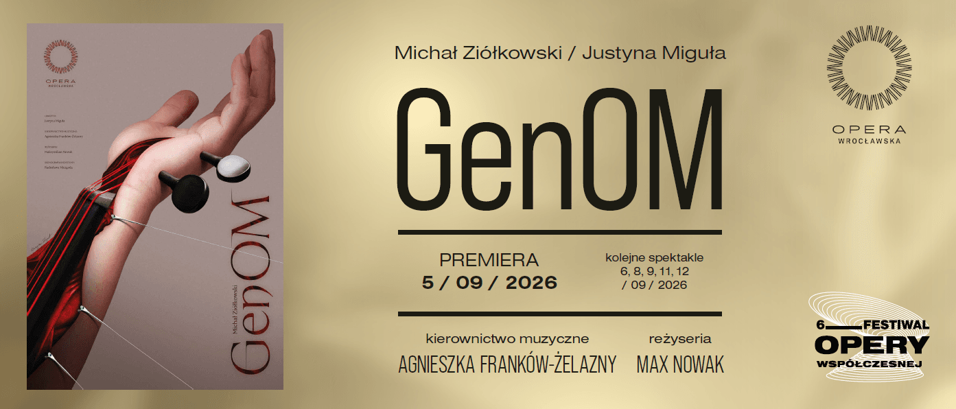 GenOM - spektakl w ramach Festiwalu Opery Współczesnej