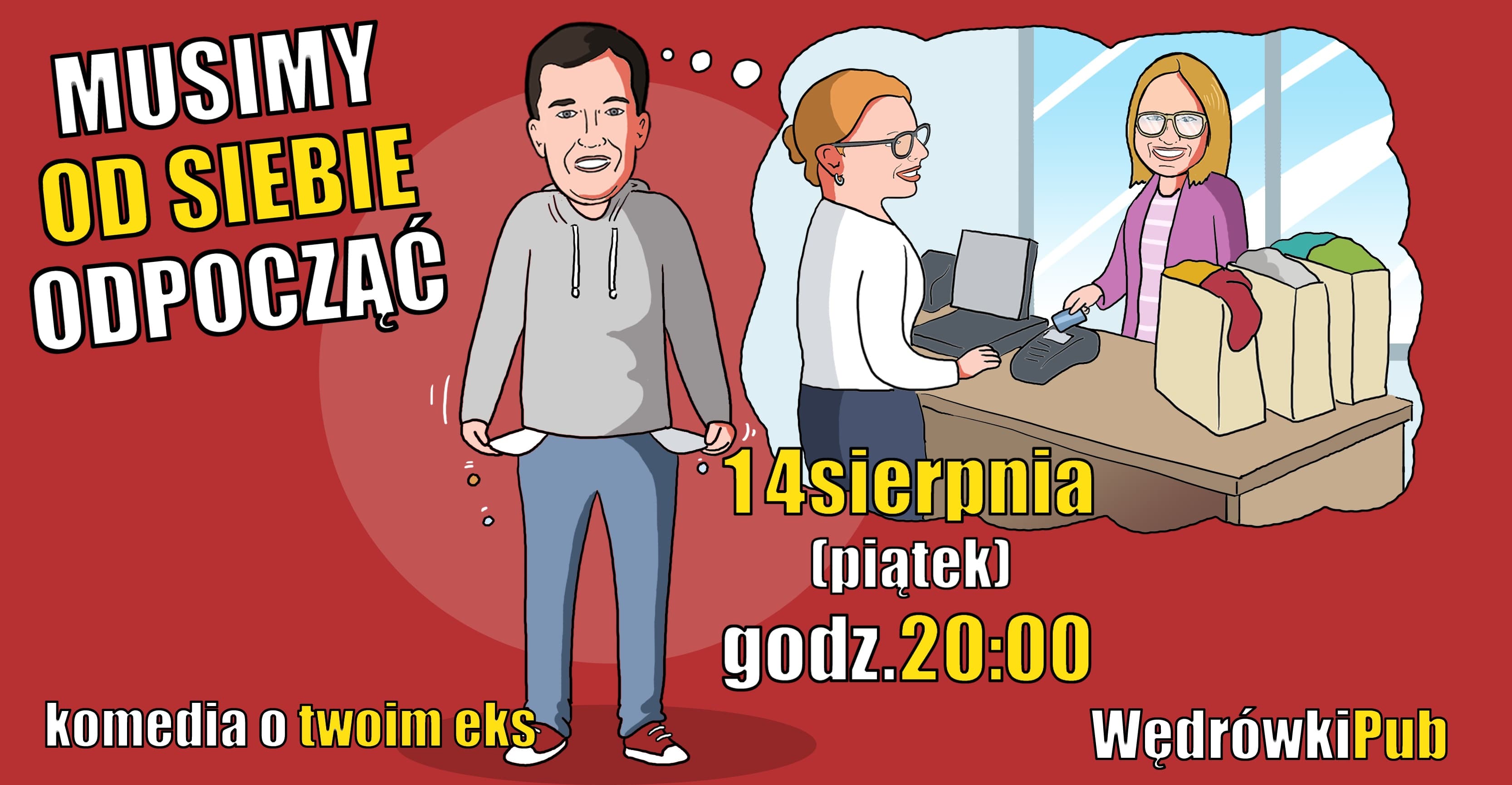 Musimy od siebie odpocząć - komedia improwizowana
