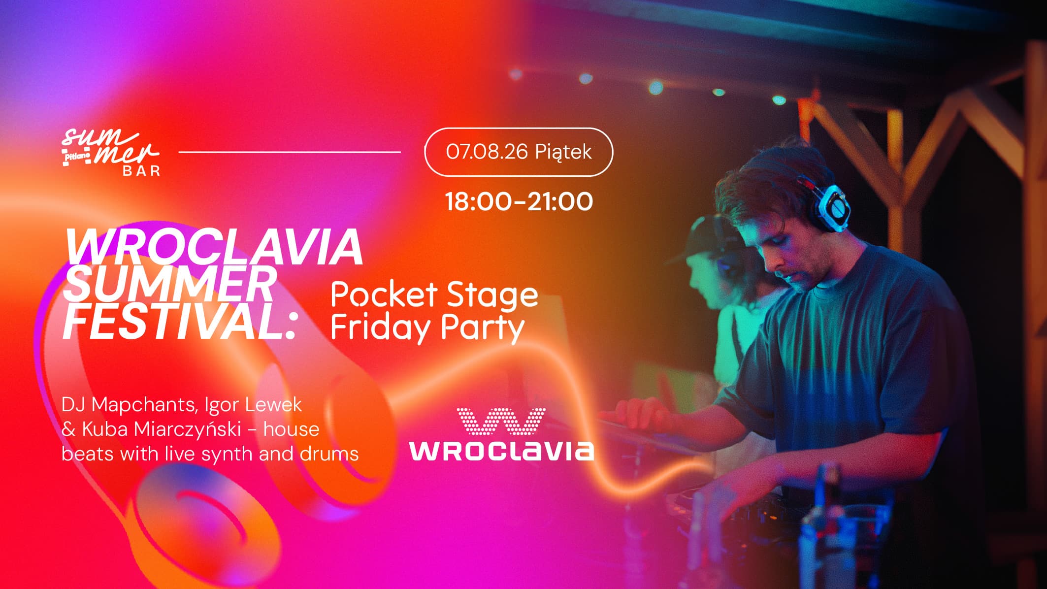 Wroclavia Summer Festival: Pocket Stage Friday Party