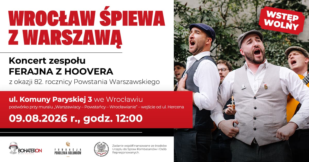WROCŁAW ŚPIEWA Z WARSZAWĄ. Koncert Ferajny z Hoovera z okazji 82. rocznicy Powstania Warszawskiego