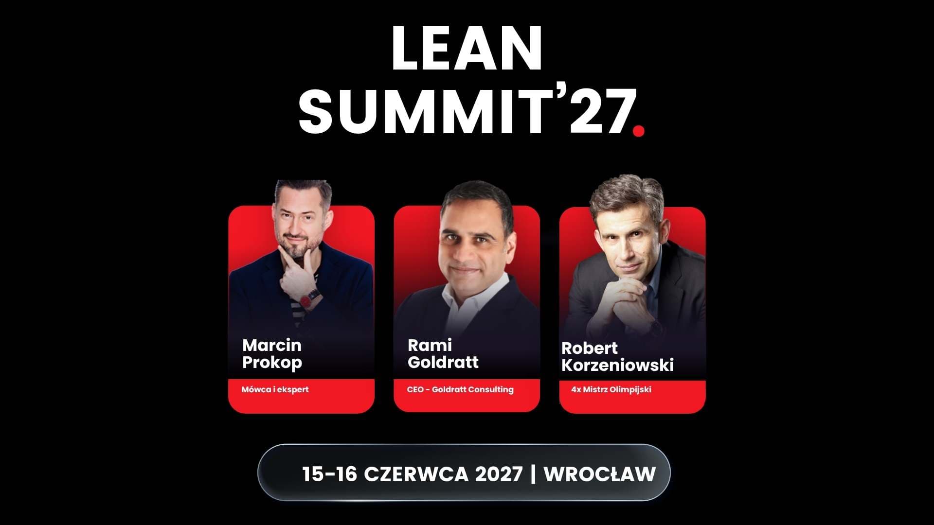 Lean Summit by Leantrix - Największa w Europie Konferencja Lean Management, AI, Leadership, TOC, TWI
