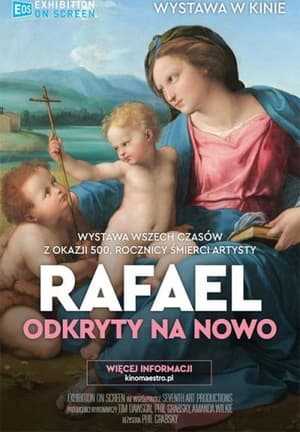 Wystawa w kinie – Rafael odkryty na nowo