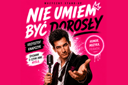 Nie umiem być dorosły - Stand Up muzyczny