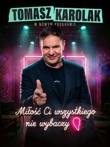 Tomasz Karolak Stand Up - Miłość Ci wszystkiego nie wybaczy