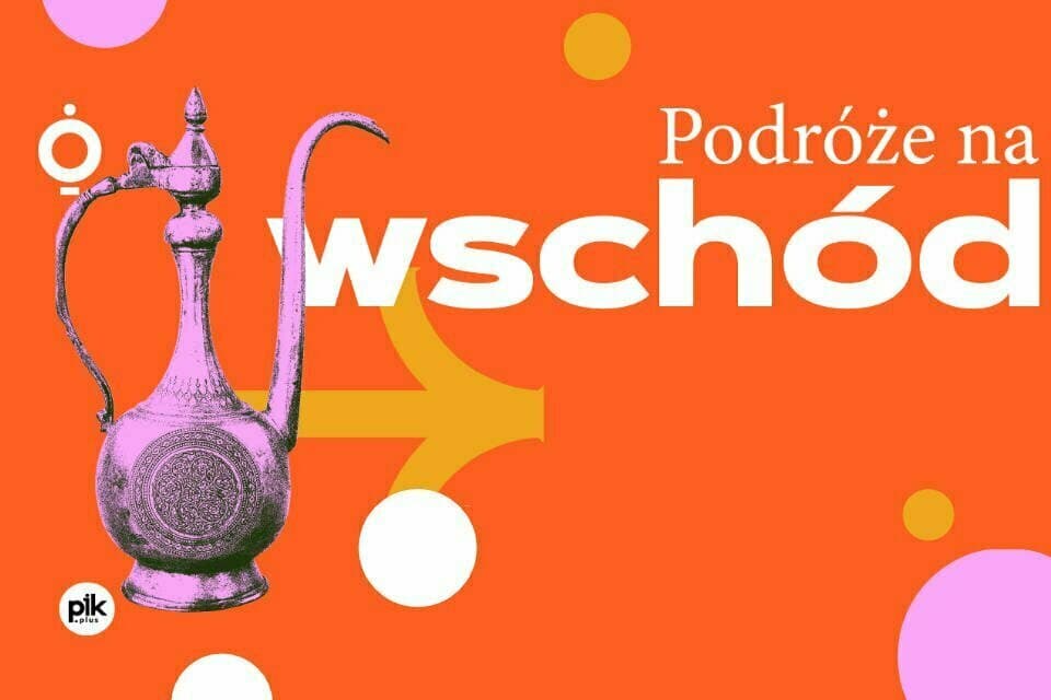 Podróże na wschód