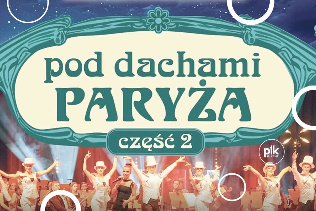 Pod Dachami Paryża – część 2
