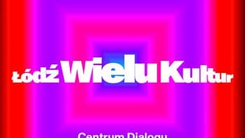 TME Polówka: Sekcja Łódź Wielu Kultur | Centrum Dialogu