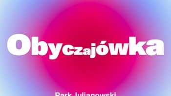 TME Polówka: Sekcja Obyczajowka | Park Julianowski