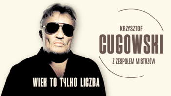 KRZYSZTOF CUGOWSKI z Zespołem Mistrzów w Klubie Wytwórnia