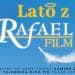 LATO Z RAFAEL FILM!