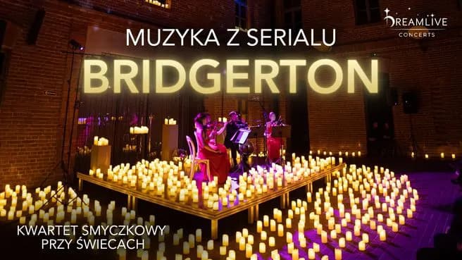 Muzyka z serialu Bridgerton: Koncert przy świecach