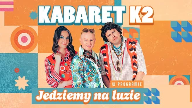 K2 - Jedziemy na luzie