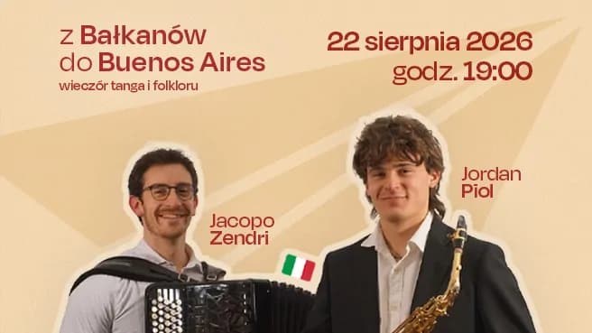Fortepian w Centrum – Z Bałkanów do Buenos Aires – wieczór tanga i folkloru