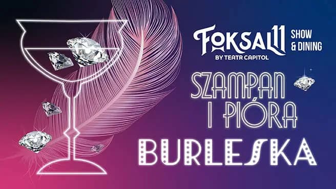 Burleska - szampan i pióra