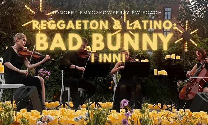 Wrocław Koncert plenerowy przy świecach: Reggaeton & Latino: Bad Bunny i inni