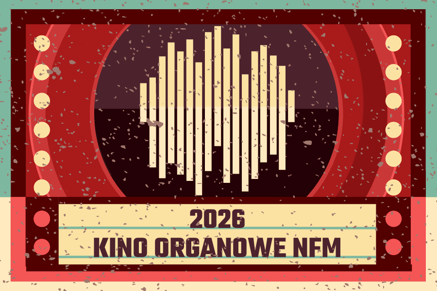 Kino organowe NFM 2026