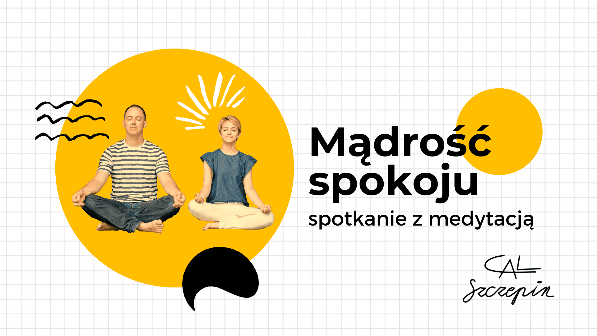 Spotkanie z medytacją w CAL Szczepin