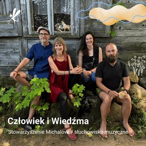 Festiwal Pozytywka 2026, Stowarzyszenie Michalove ,,Człowiek i Wiedźma"