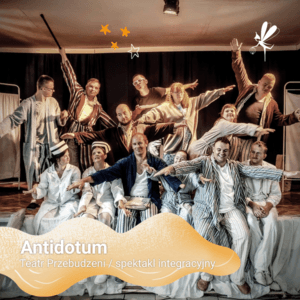 Festiwal Pozytywka 2026, Teatr Przebudzeni ,,Antidotum"
