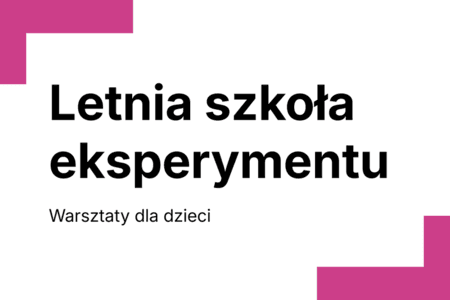Letnia szkoła eksperymentu: Zadomowienie/BAZA
