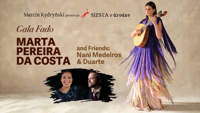 SIESTA w drodze: Gala Fado. Marta Pereira da Costa and Friends