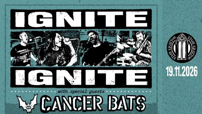 Ignite + Cancer Bats